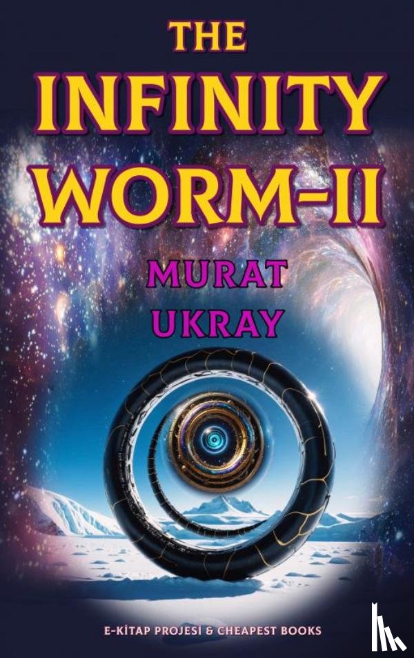 Ukray, Murat - The Infinity Worm-II