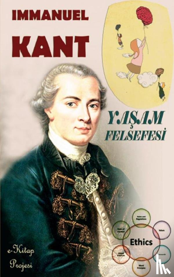 Kant, Immanuel - Yaşam Felsefesi