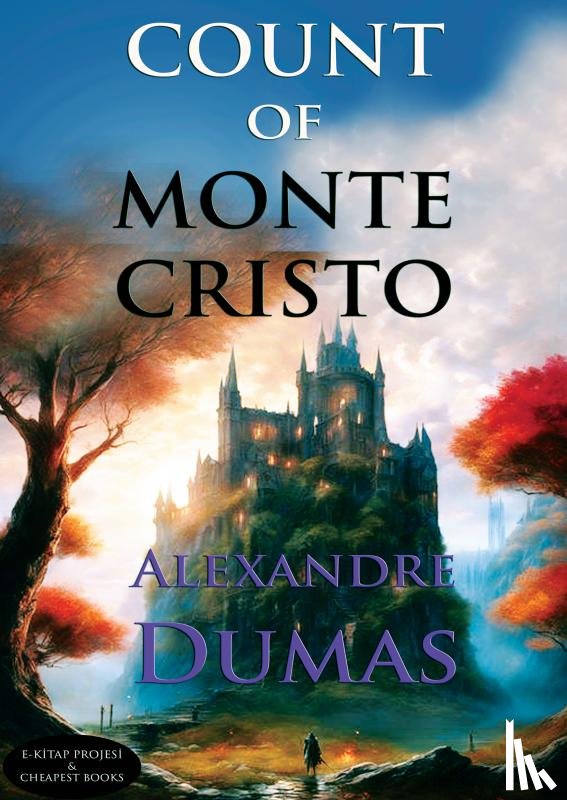Dumas, Alexandre - Count of Monte Cristo