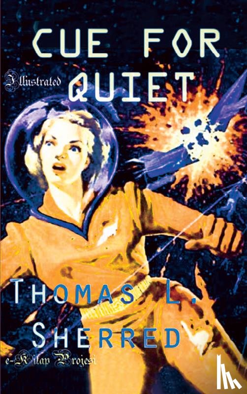 Sherred, Thomas L. - Cue for Quiet