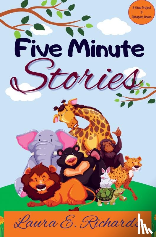 Richards, Laura E. - Five Minute Stories