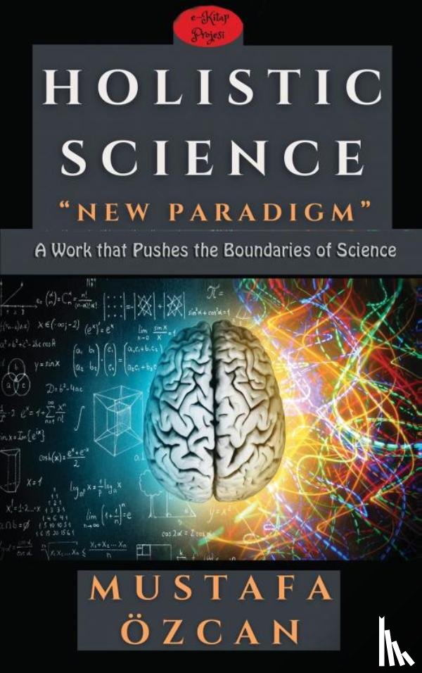 Özcan, Mustafa - Holistic Science