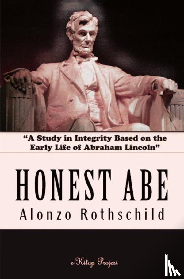 Rothschild, Alonzo - Honest Abe