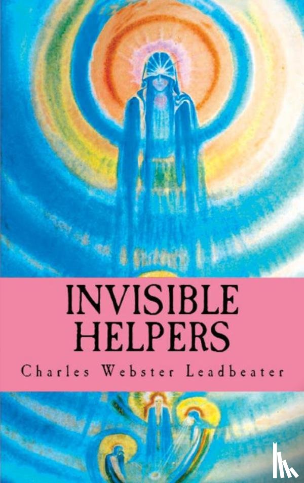 Leadbeater, Charles Webster - Invisible Helpers