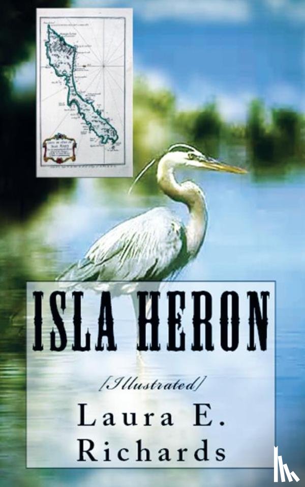 Richards, Laura E. - Isla Heron