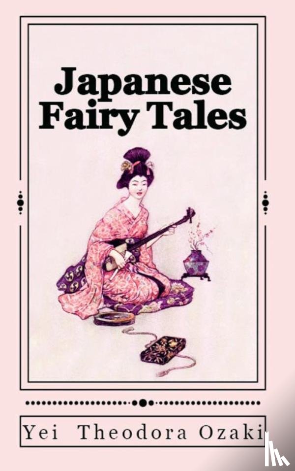 Ozaki, Theodora - Japanese Fairy Tales