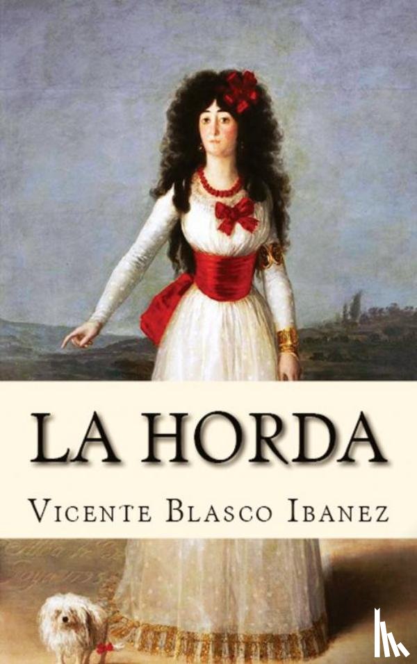 Ibanez, Vicente Blasco - La Horda