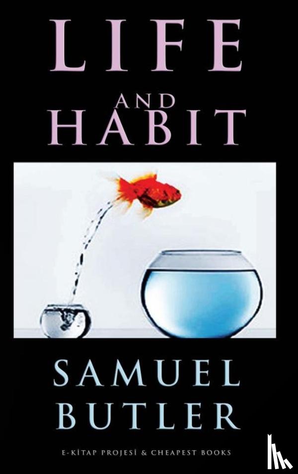 Butler, Samuel - Life and Habit