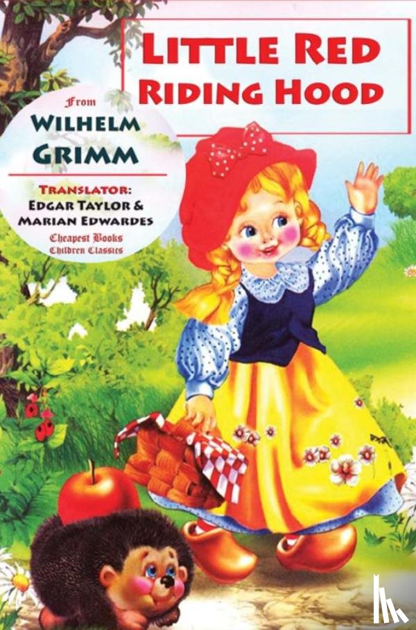 Grimm, Wilhelm - Little Red Riding Hood