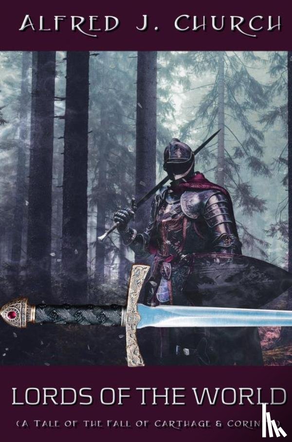 Church, Alfred J. - Lords of the World
