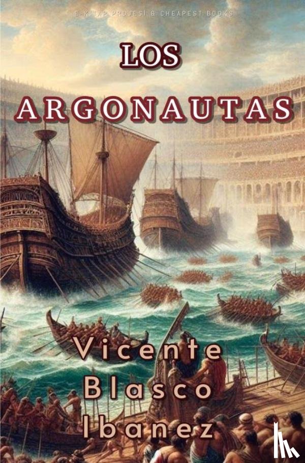 Ibanez, Vicente Blasco - Los Argonautas