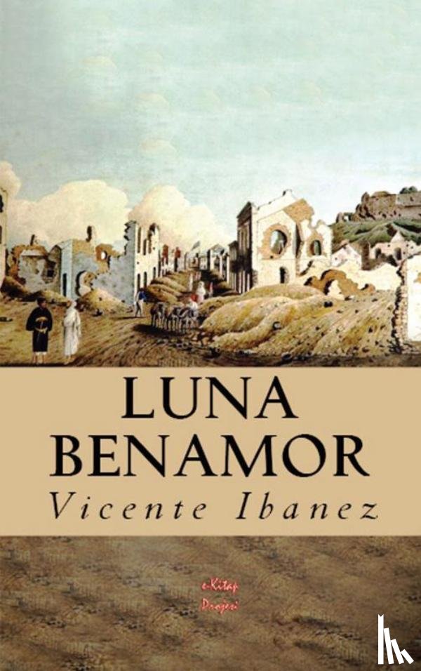 Ibanez, Vicente Blasco - Luna Benamor