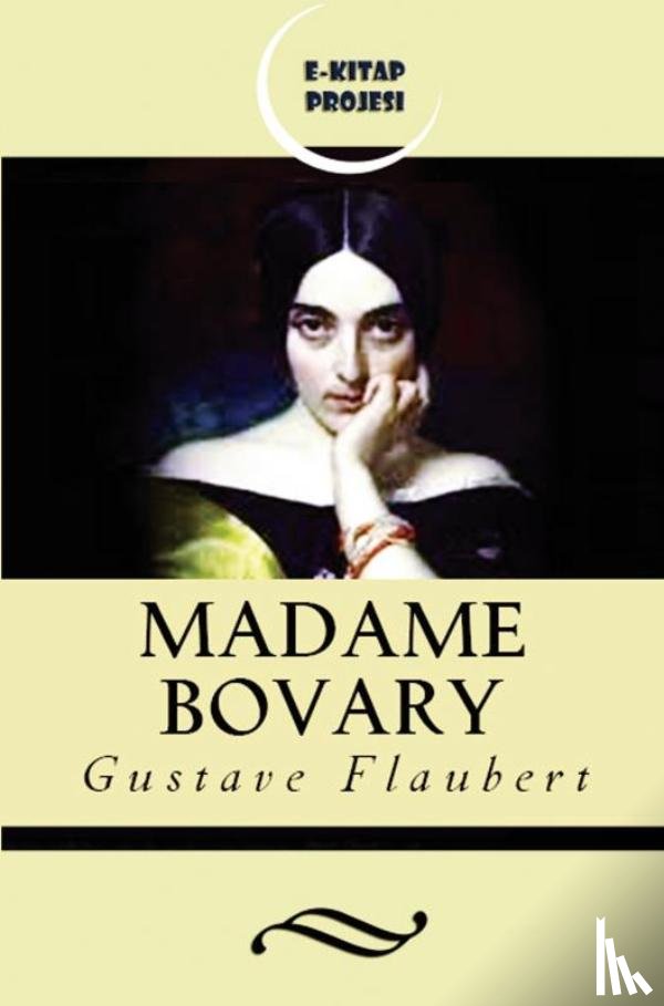 Flaubert, Gustave - Madame Bovary