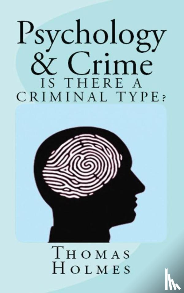 Holmes, Thomas - Psychology and Crime