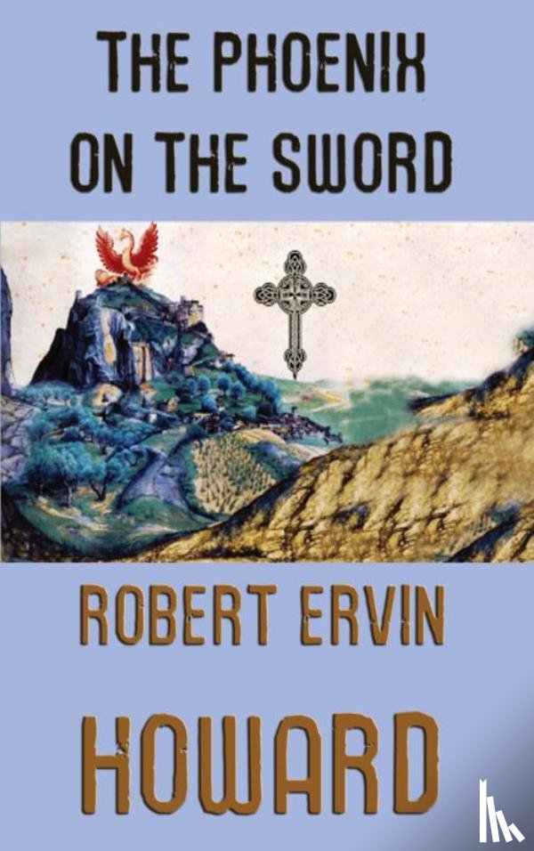 Howard, Robert Ervin - The Phoenix on the Sword