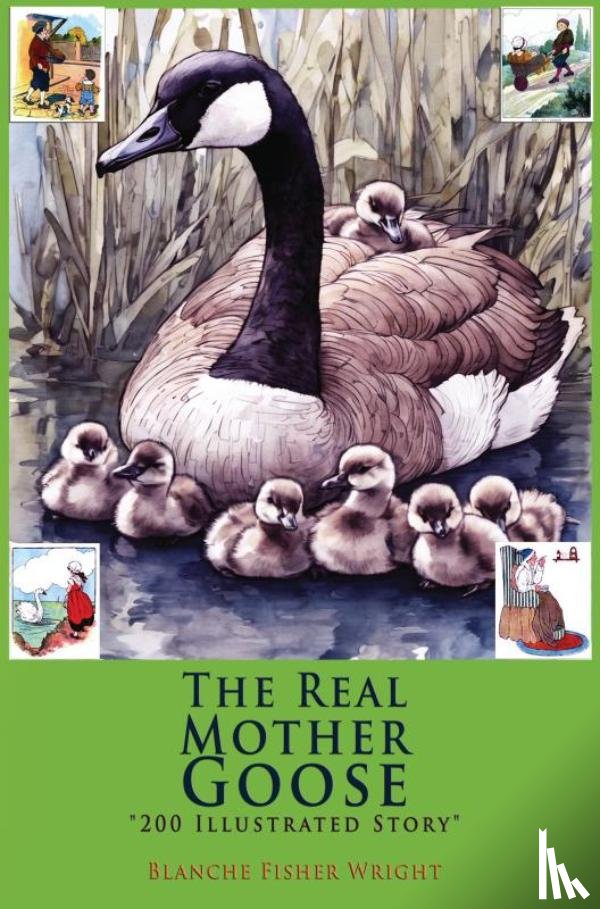 Wright, Blanche Fisher - The Real Mother Goose