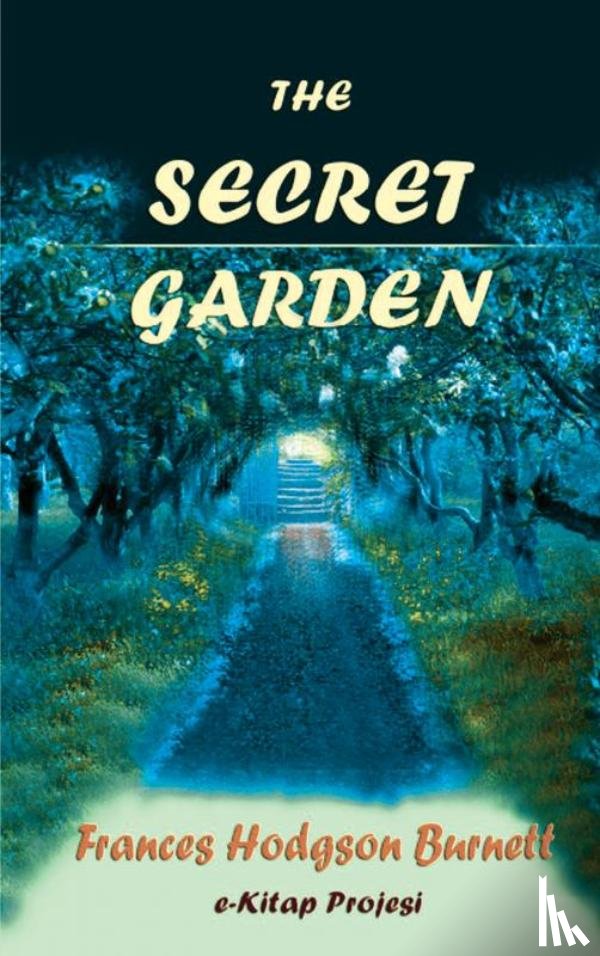 Burnett, Frances Hodgson - The Secret Garden