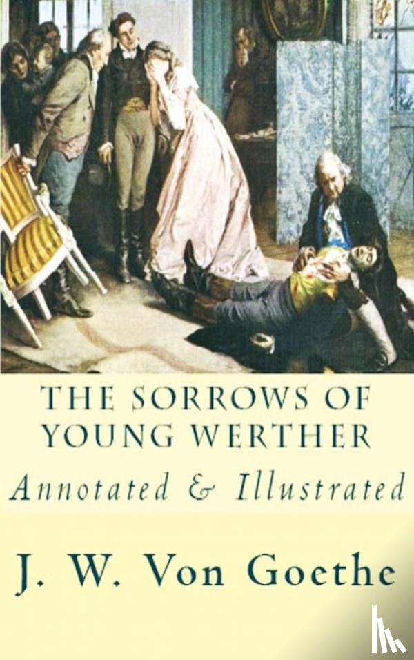 Goethe, Johann Wolfgang Von - The Sorrows of Young Werther