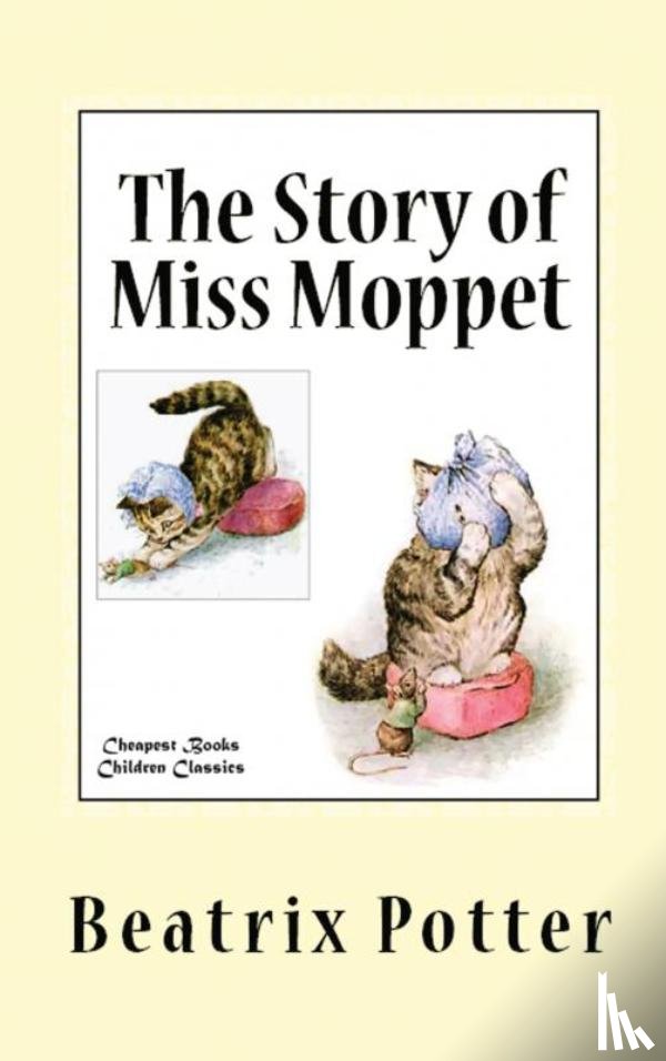 Potter, Beatrix - The Story of Miss Moppet