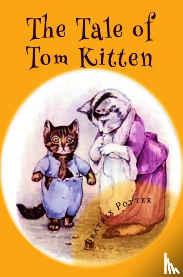 Potter, Beatrix - The Tale of Tom Kitten