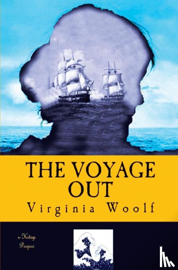 Woolf, Virginia - The Voyage Out