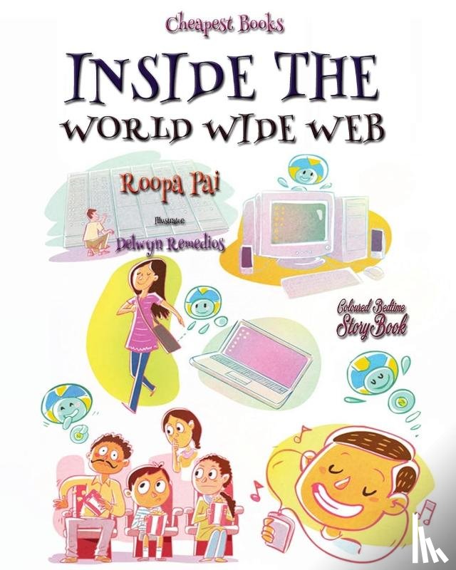 Pai, Roopa - Inside the World Wide Web