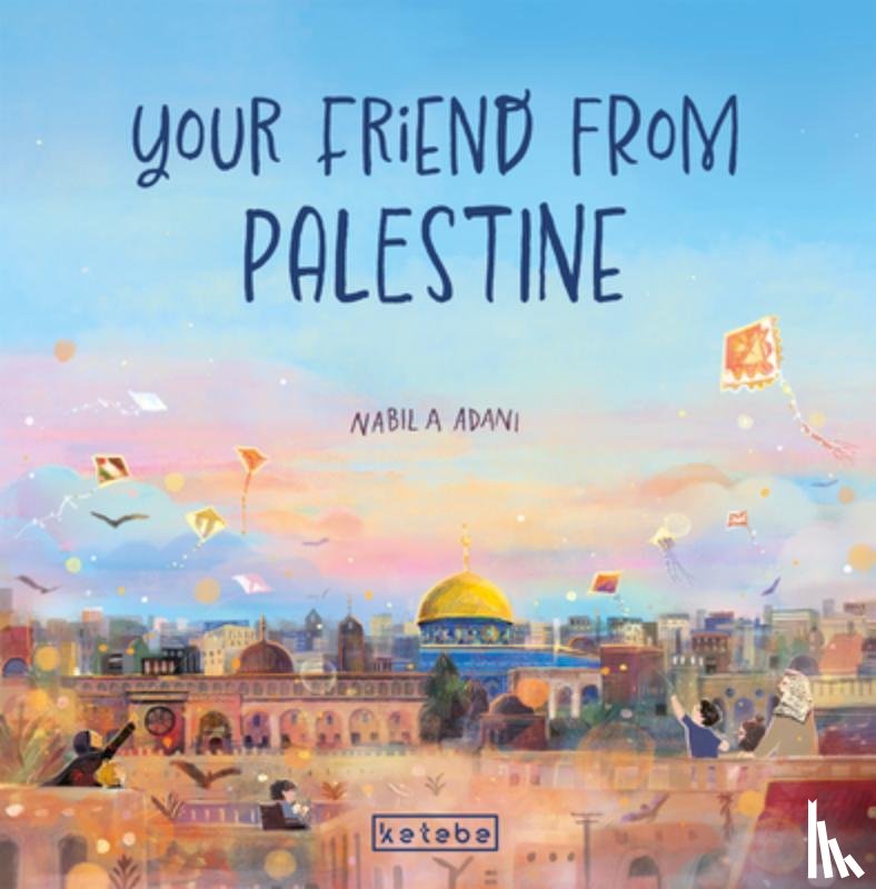 Adani, Nabila - Your Friend from Palestine