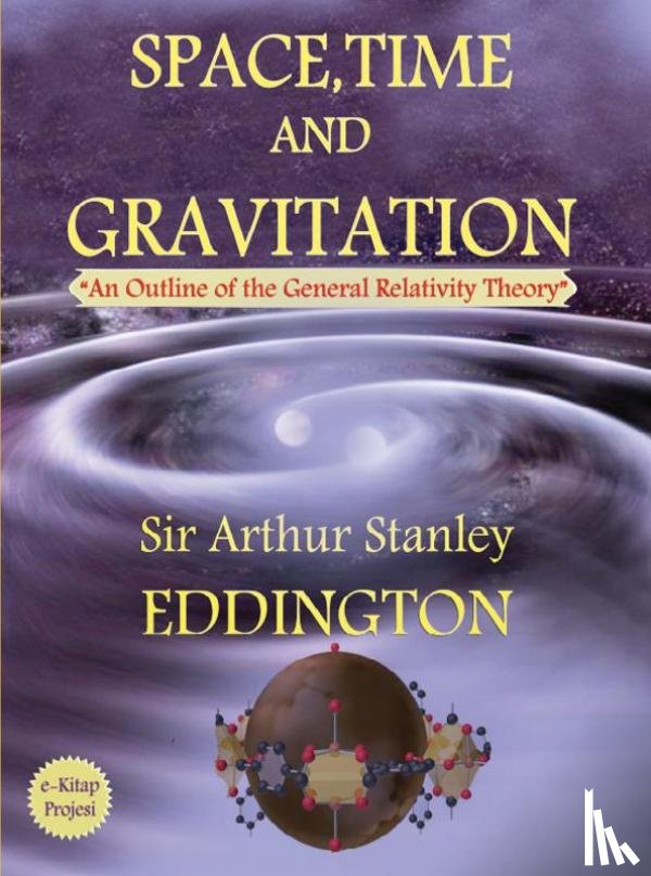 Eddington, Sir Arthur Stanley - Space, Time and Gravitation