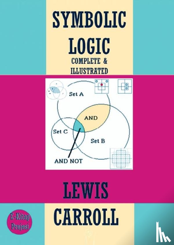 Carroll, Lewis - Symbolic Logic