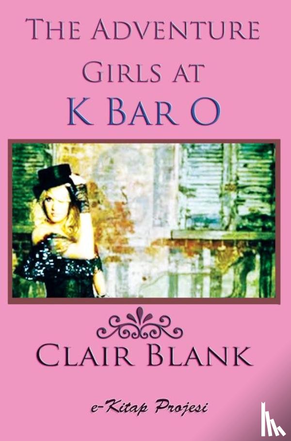 Blank, Clair - The Adventure Girls at K Bar O