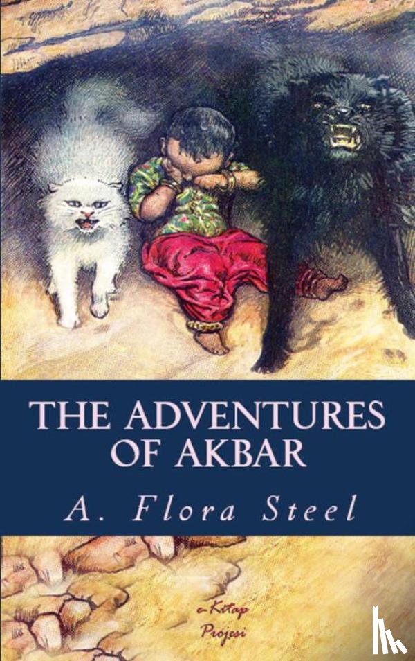 Steel, Flora Annie - The Adventures of Akbar