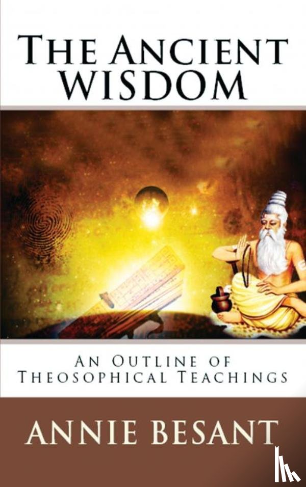 Besant, Annie - The Ancient Wisdom