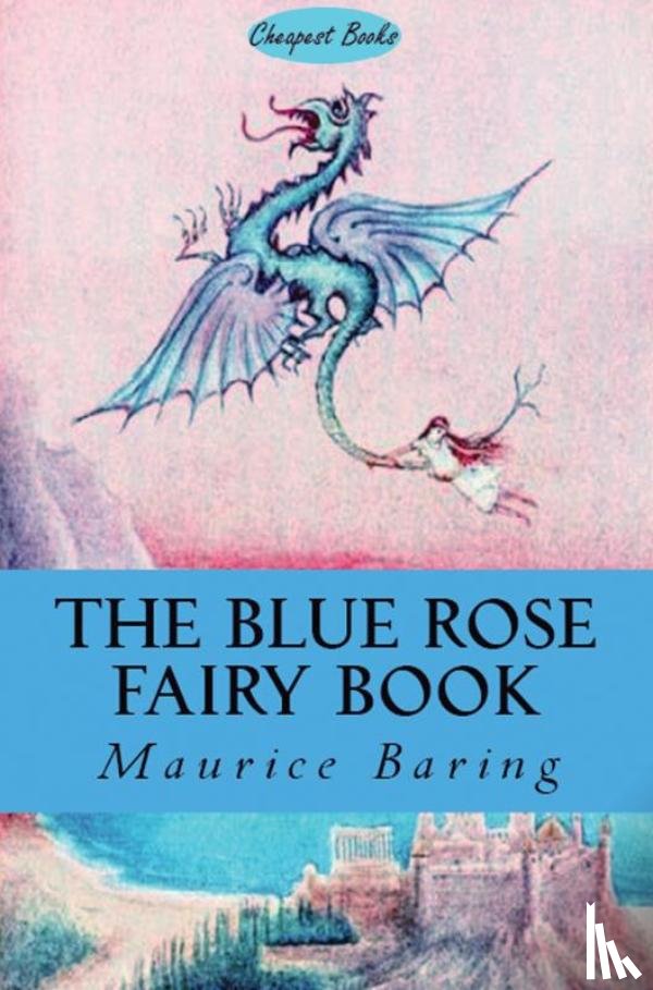 Baring, Maurice - The Blue Rose Fairy Book