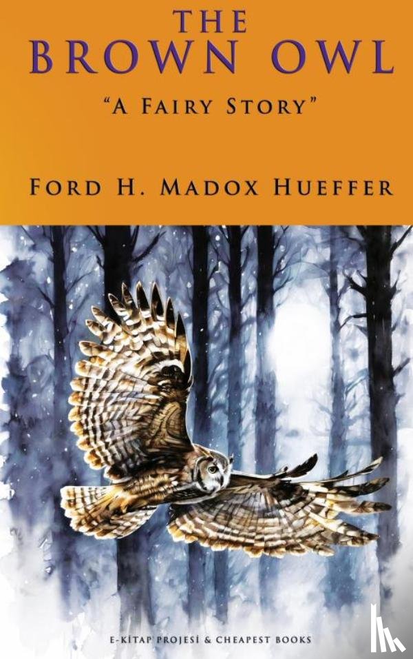 Hueffer, Ford H. Madox - The Brown Owl
