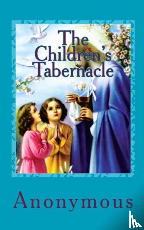 Anonymous, Anonymous - The Children's Tabernacle