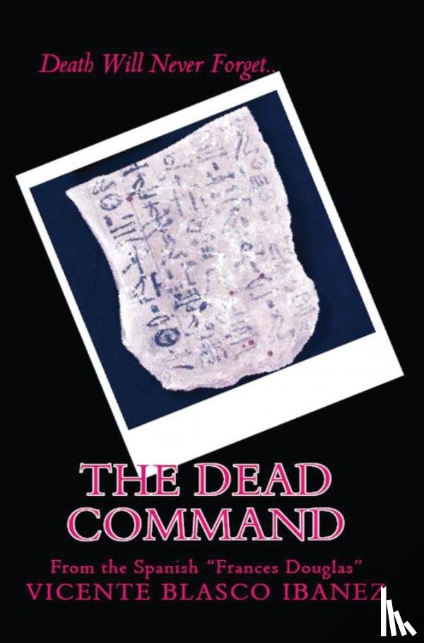 Ibanez, Vicente Blasco - The Dead Command