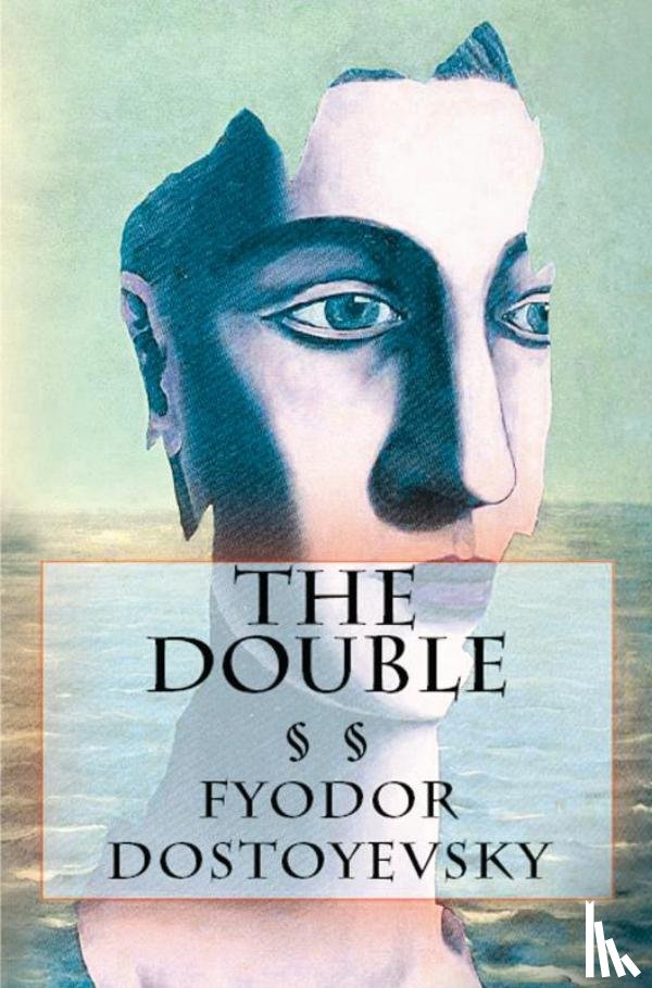 Dostoyevsky, Fyodor - The Double