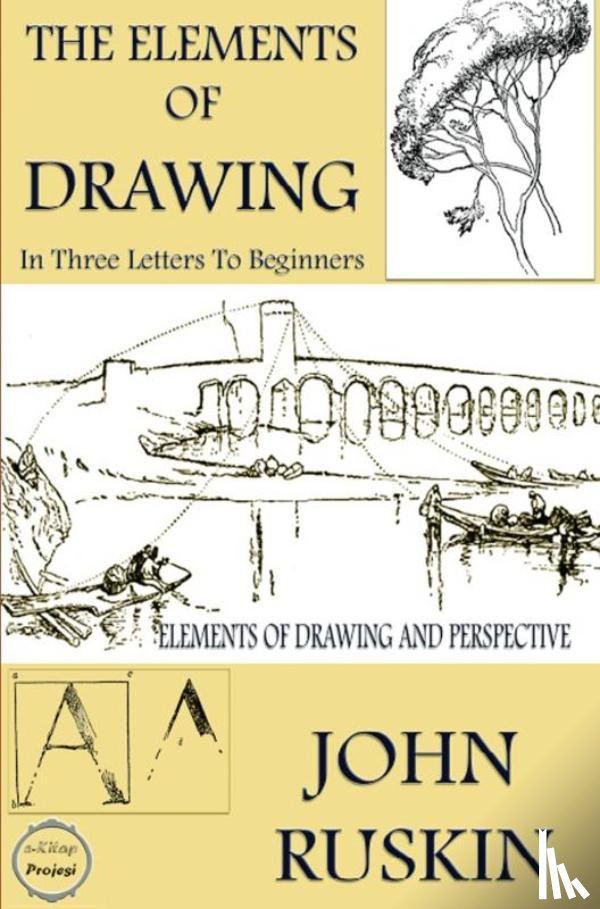 Ruskin, John - The Elements of Drawing