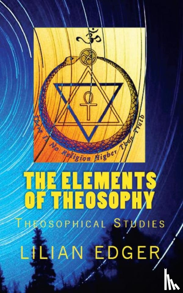 Edger, Lilian - The Elements of Theosophy