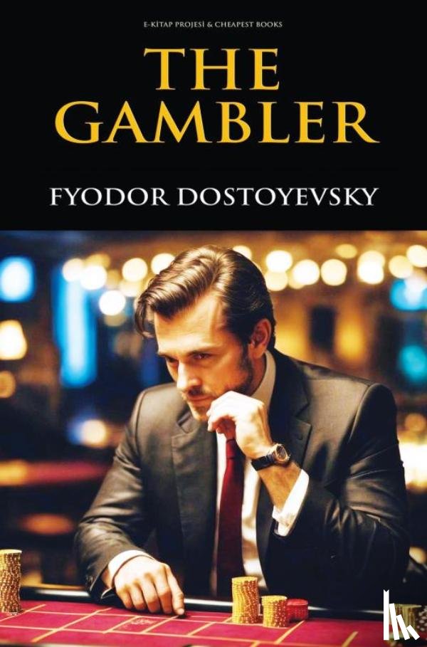 Dostoyevsky, Fyodor - The Gambler