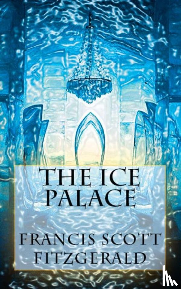 Fitzgerald, Francis Scott - The Ice Palace