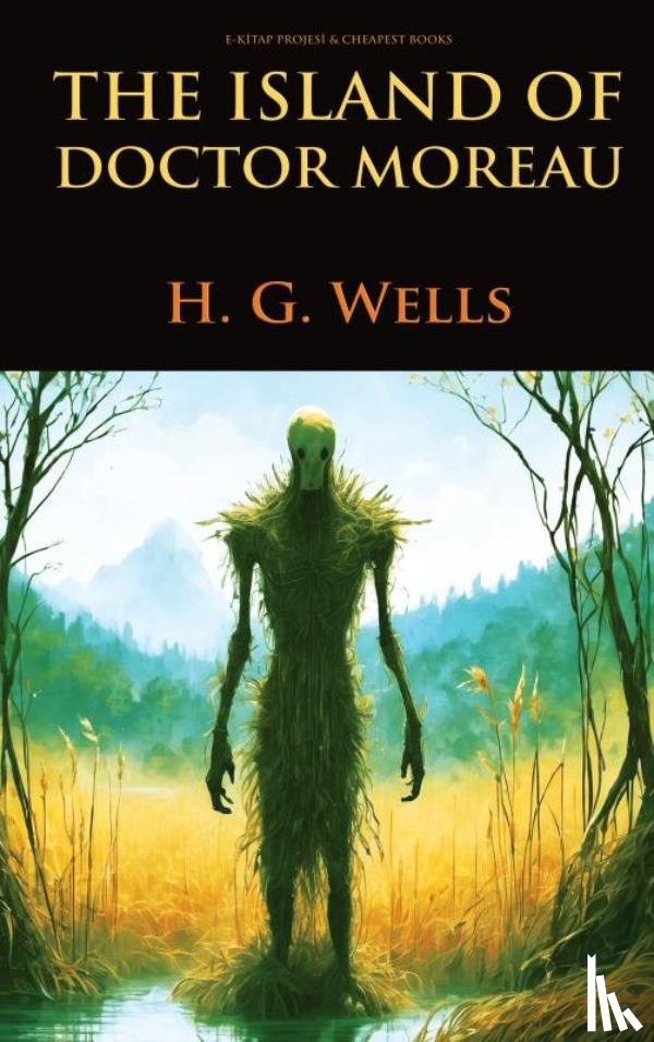 Wells, H. G. - The Island of Dr. Moreau