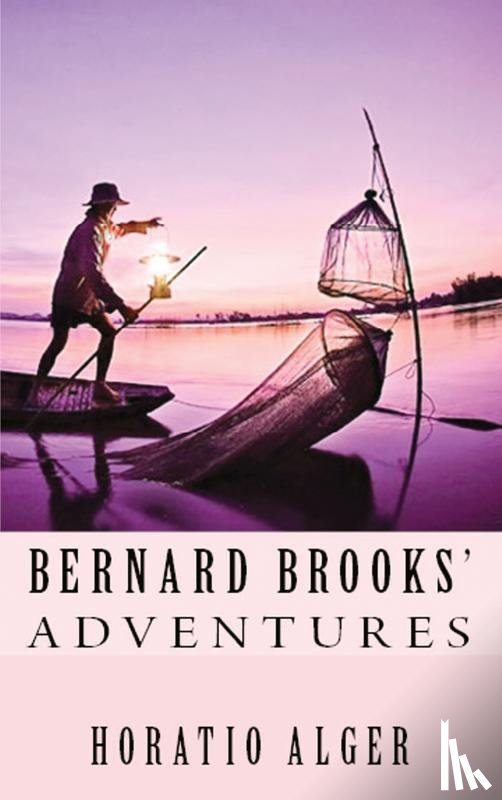 Alger, Horatio - Bernard Brooks' Adventures