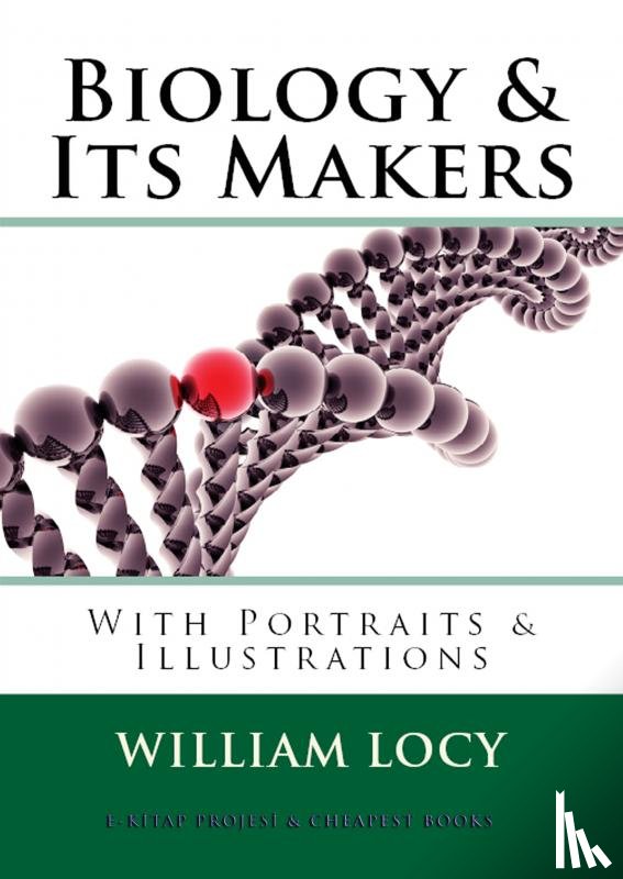 Locy, William A. - Biology and Its Makers
