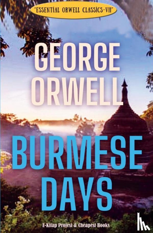 Orwell, George - Burmese Days