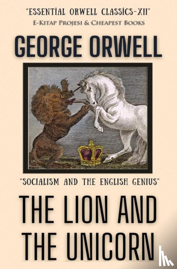 Orwell, George - The Lion and the Unicorn