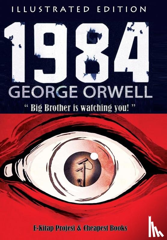Orwell, George - Orwell, G: 1984