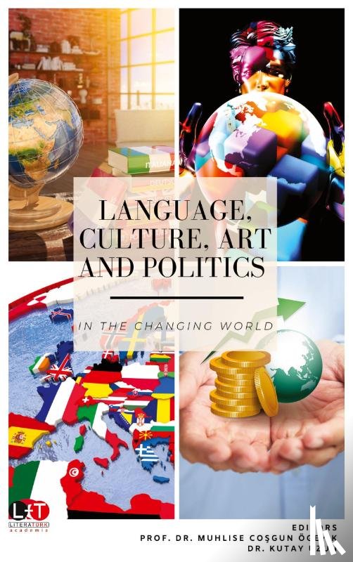  - LANGUAGE, CULTURE, ART AND POLITICS IN THE CHANGING WORLD