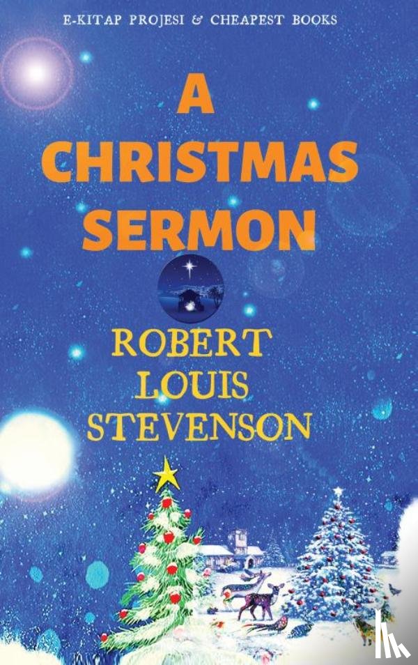 Stevenson, Robert Louis - A Christmas Sermon