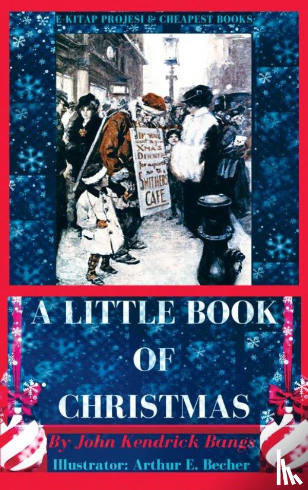 Bangs, John Kendrick - A Little Book of Christmas